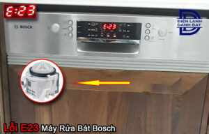 Lỗi E23 máy rửa bát Bosch