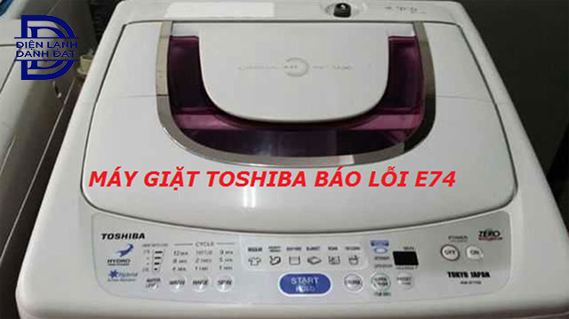 Reset máy giặt Toshiba báo lỗi E7-4