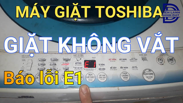 Lỗi E1 máy giặt Toshiba