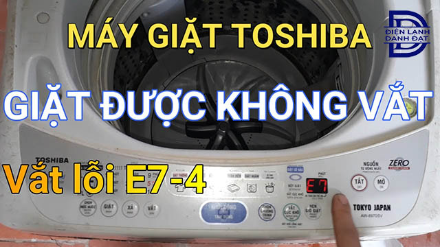 Máy giặt Toshiba báo lỗi E7-4