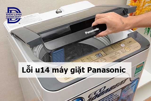 Mã lỗi U14 máy giặt Panasonic